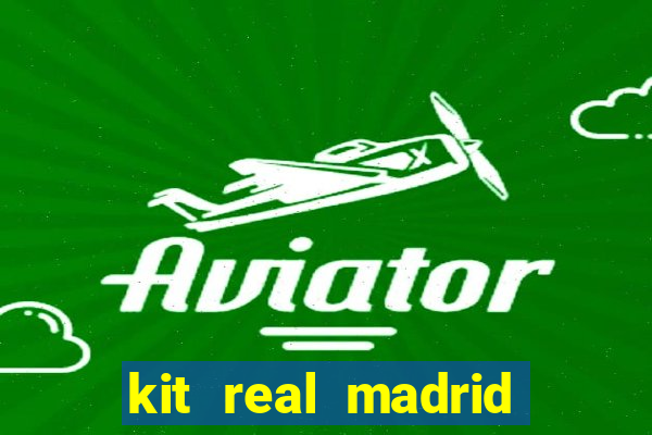 kit real madrid dls 18